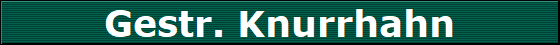 Gestr. Knurrhahn