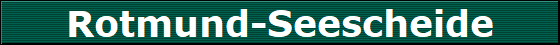 Rotmund-Seescheide
