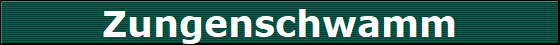 Zungenschwamm