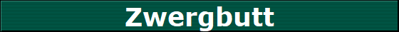 Zwergbutt